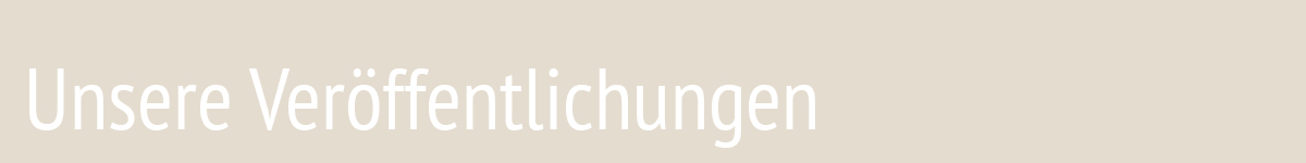 Titel Unsere Veröffentlichungen